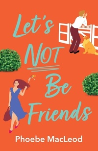 Enlarge image Cover: Let's Not Be Friends - Boldwood Books Ltd