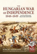 Cover: The Hungarian War of Independence 1848-1849 - Helion & Company