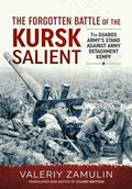 Cover: The Forgotten Battle of the Kursk Salient - Helion & Company