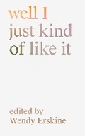 Cover: well I just kind of like it - Paper Visual Art Journal