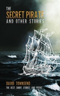 Cover: The Secret Pirate and Other Stories - Green Hill Publishing