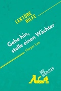 Cover: Gehe hin, stelle einen W&auml;chter von Harper Lee (Lekt&uuml;rehilfe) - Lekt&uuml;rehilfe