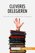 Cover: Cleveres Delegieren - 50minuten.de