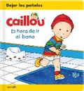 Cover: Caillou: Es hora de ir al bao - Caillou