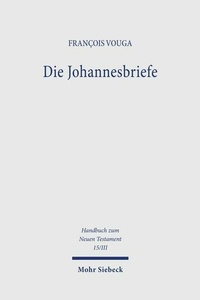 Abbildung von: Die Johannesbriefe - Mohr Siebeck