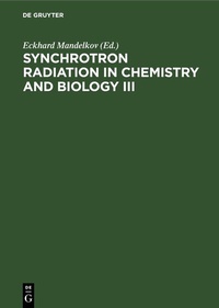 Abbildung von: Synchrotron Radiation in Chemistry and Biology III - De Gruyter