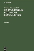 Cover: Hortus Regius Botanicus Berolinensis. Tomus 2 - De Gruyter