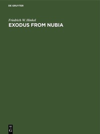 Abbildung von: Exodus from Nubia - De Gruyter