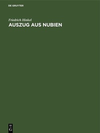 Abbildung von: Auszug aus Nubien - De Gruyter