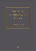 Cover: Portugal in the Sea of Oman: Religion and Politics. Research on Documents. Corpus 1: Arquivo Nacional da Torre do Tombo Part 2: Volumes 1-10. Transcriptions, English Translation, Arabic Translation - Georg Olms Verlag