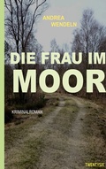 Cover: Die Frau im Moor - TWENTYSIX CRIME