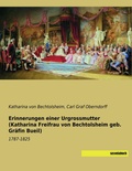 Cover: Erinnerungen einer Urgrossmutter (Katharina Freifrau von Bechtolsheim geb. Gr&auml;fin Bueil) - saxoniabuch.de