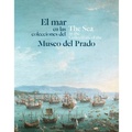 Cover: EL mar en las colecciones del Museo del Prado - Ediciones El Viso, S.A.