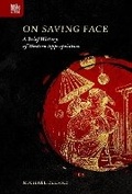 Cover: On Saving Face - Hong Kong University Press