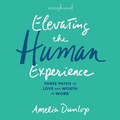 Cover: Elevating the Human Experience - Ascent Audio