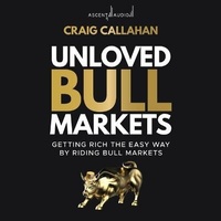Enlarge image Cover: Unloved Bull Markets - Ascent Audio
