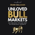 Cover: Unloved Bull Markets - Ascent Audio