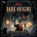 Cover: Dark Origins - Tantor Audio
