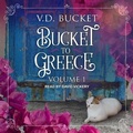 Cover: Bucket to Greece - Tantor Audio