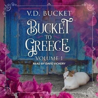Abbildung von: Bucket to Greece - Tantor Audio