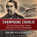 Cover: Champagne Charlie - Tantor Audio