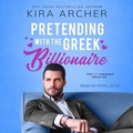 Cover: Pretending with the Greek Billionaire - Tantor Audio