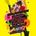 Cover: Assuming the Ecosexual Position - Tantor Audio