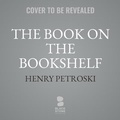 Cover: The Book on the Bookshelf - Blackstone Publishing