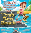 Cover: John's Camping Adventures At Crab Run Beach - Joann M. Dickinson