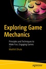 Cover: Exploring Game Mechanics - APress