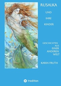 Abbildung von: Rusalka und ihre Kinder - TRAdeART