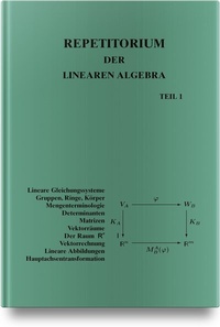 Enlarge image Cover: Repetitorium der Linearen Algebra, Teil 1 - Hanser