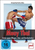 Cover: Muay Thai - Konter gegen Ellbogen-, Knie- und Clinchtechniken - Motorbuch Verlag