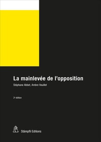 Abbildung von: La mainlevée de l'opposition - Stämpfli Verlag