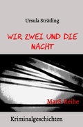Cover: MarS-Reihe / Wir Zwei und die Nacht - epubli
