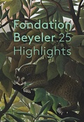 Cover: Fondation Beyeler. 25 Highlights - Hatje Cantz Verlag