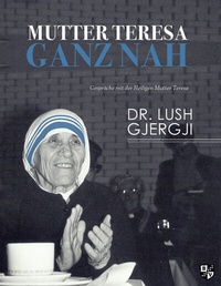Abbildung von: Mutter Teresa ganz nah - Bernardus Verlag