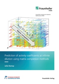 Abbildung von: Prediction of activity coefficients at infinite dilution using matrix completion methods - Fraunhofer Verlag
