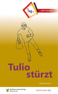 Abbildung von: Tulio stürzt - Spaß am Lesen