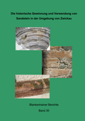 Cover: Die historische Gewinnung und Verwendung von Sandstein in der Umgebung von Zwickau - Beier & Beran