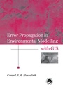Cover: Error Propagation in Environmental Modelling with GIS - CRC Press