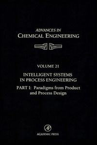 Enlarge image Cover: Intelligent Systems in Process Engineering, Part I: Paradigms from Product and Process Design - Academic Press