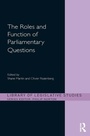 Cover: The Roles and Function of Parliamentary Questions - Routledge