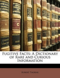 Enlarge image Cover: Fugitive Facts - Nabu Press