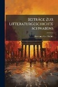 Cover: Beitrage Zur Litteraturgeschichte Schwabens - Nabu Press