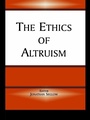 Cover: The Ethics of Altruism - Routledge