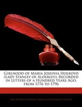 Cover: Girlhood of Maria Josepha Holroyd (Lady Stanley of Alderley) - Nabu Press