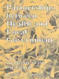 Abbildung von: Partnerships Between Health and Local Government - Routledge