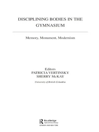 Abbildung von: Disciplining Bodies in the Gymnasium - Routledge
