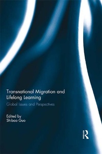 Enlarge image Cover: Transnational Migration and Lifelong Learning - Routledge